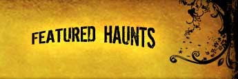 Featured Haunts