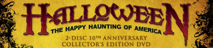 Halloween...The Happy Haunting of America 2-Disc 10th Anniversary Collector's Edition DVD